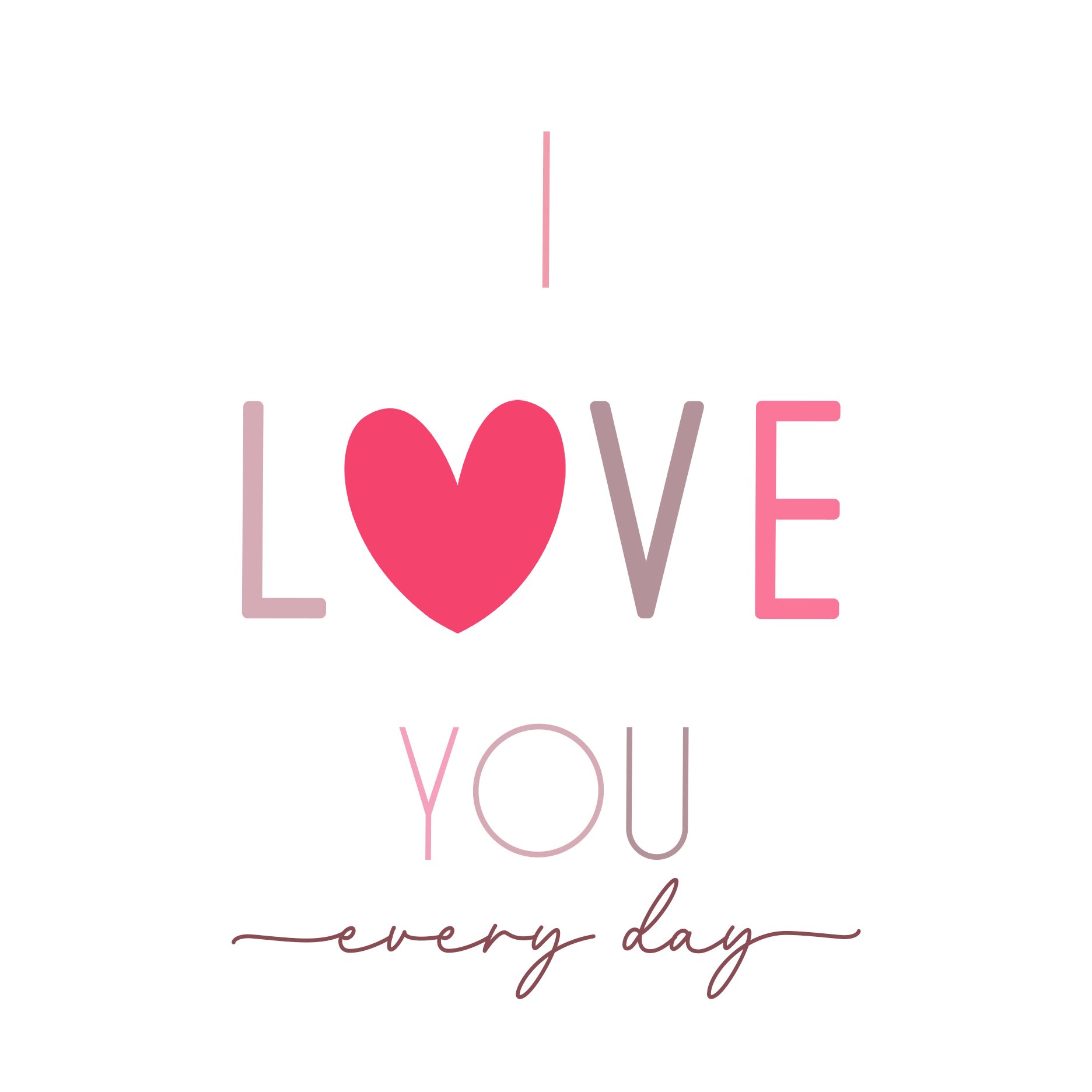 printable I love u every day valentine's day card