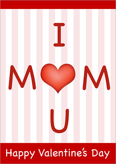 I Love You Mom V-Day Card 028